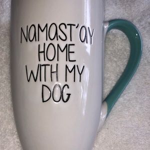 New w/out tags mug, Namast’ay Home w/My Dog, yoga